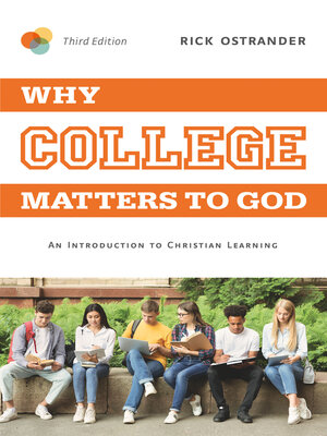 cover image of Why College Matters to God